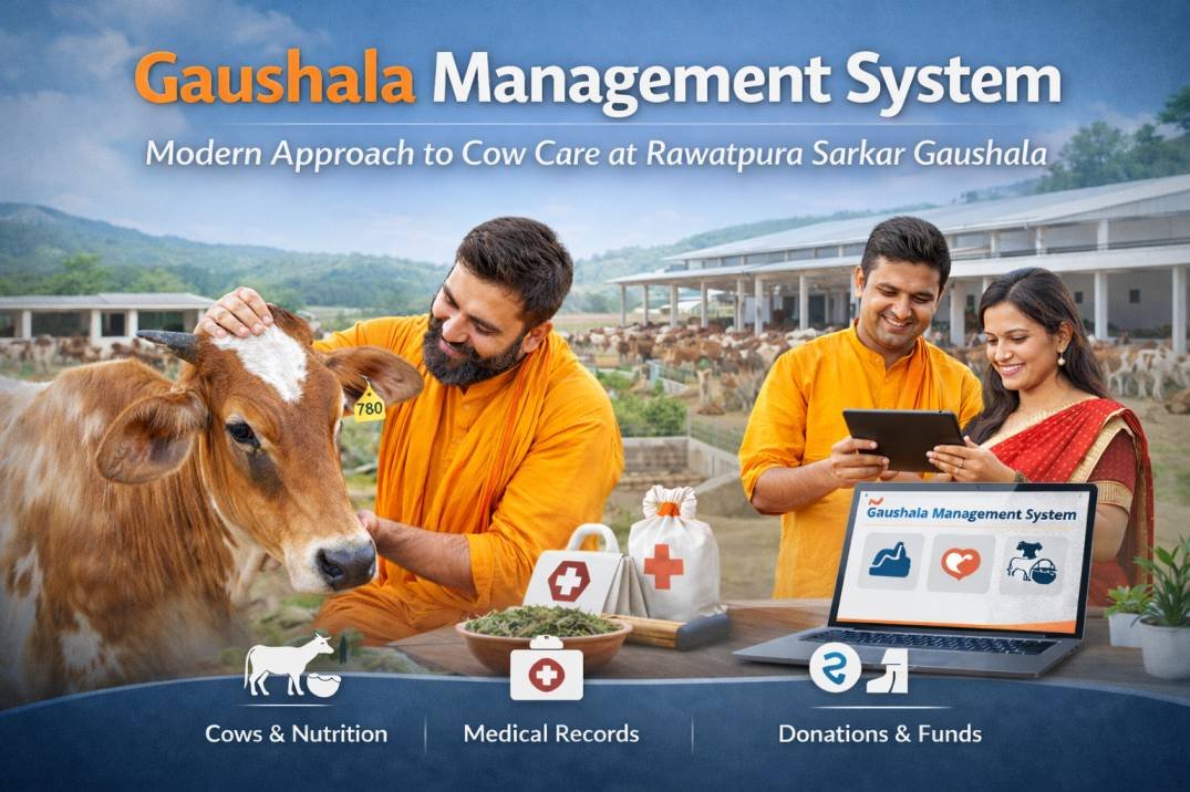 Gaushala Management System – A Modern Approach to Cow Care at Rawatpura Sarkar Gaushala